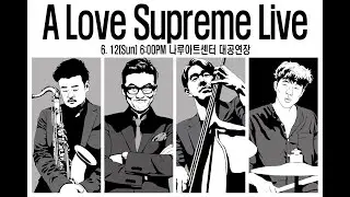 A Love Supreme Live !