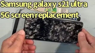 Samsung galaxy s21 ultra 5G screen replacement #galaxys21ultrascreenrepair