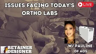 Can Technology Help?  Issues that dental and orthodontic laboratories are facing.