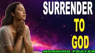 New Day, A New Surrender: Morning Prayer with Jesus