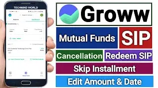 Groww Mutual Fund SIP - Cancellation | Skip Installment | Edit Amount & Due Date and Redeem SIP |