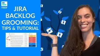 Jira Backlog Grooming: Best Practices & Tutorial