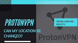 Can ProtonVPN change my location?
