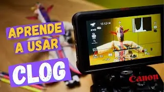 ¿Qué es y cómo trabajar con CLOG? | Canon R6 | Canon R5