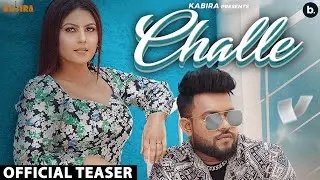 Challe ( Teaser) @Kabiraofficial Latest Haryanavi Songs Haryanvi 2023 Latest DJ Songs Haryanvi