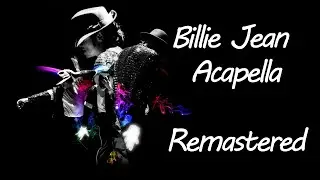 Michael Jackson | Billie Jean Acapella | HD | Remastered