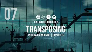 Transposing | Modular Composing | Episode 07