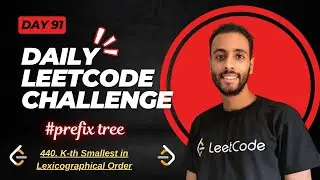 Day 91 | 440. K-th Smallest in Lexicographical Order | C++ بالعربي