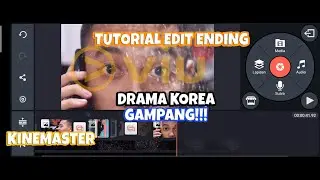Tutorial Edit Video seperti Drama Korea di Kinemaster Indonesia!