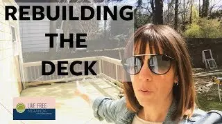 Our Richmond Fixer Upper: Rebuilding the Deck