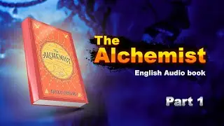 The Alchemist Audio Book  part 1