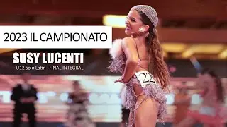 Susy Lucenti - 2023 F.I.D.A Il Campionato | Rome | Final U12 solo Latin