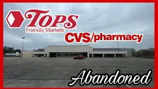 Abandoned Tops Friendly Markets and CVS Pharmacy - Warren, Ohio