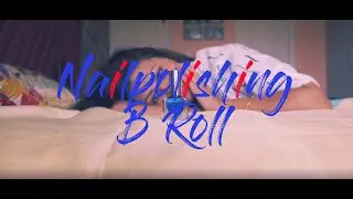 Cinematic Nail Polish B-Roll | Panasonic GH5