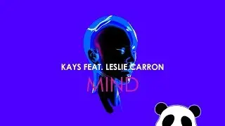 Kays Feat. Leslie Carron - Mind