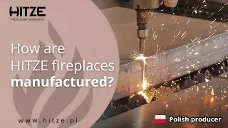 How are HITZE fireplaces manufactured?