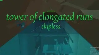 JToH - Tower of Elongated Runs - Completion