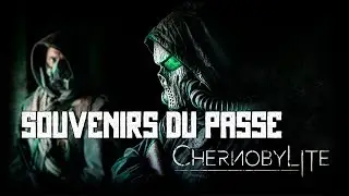 CHERNOBYLITE - SOUVENIRS DU PASSÉ