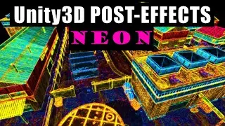 Post Effects tutorial 5: Neon. How to make neon glow in Unity3D