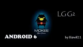 MoKee OpenSource LG G2 all variants