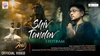 Shiv Tandav Stotram | Official Video | Samya Karpha | Ashu C | Sounak |  Maha Shivratri Special