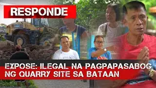 Ilegal na pagpapasabog ng isang quarrying site sa Mariveles, Bataan | RESPONDE