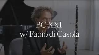 The BCXXI A Clarinet Ft Fabio Di Casola
