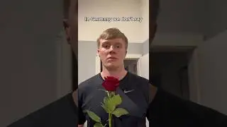 In Germany we don’t say 🇩🇪🌹