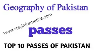 Famous Passes of Pakistan|Mountain Passes Mcqs| Passes of Pakistan| Stay Informative