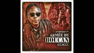 Anderson 1er - Armée du Boucan (remix)