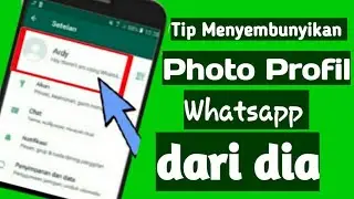 Cara Menyembunyikan Photo Profil Whatsapp Dari Seseorang