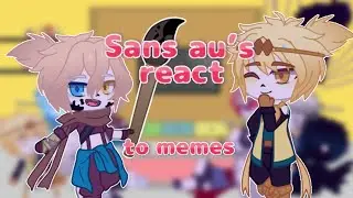 Sans aus react to memes (Pt.1/?) Reupload