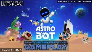 ASTRO BOT: Prologue and First Level Gameplay! │PS5│UK│