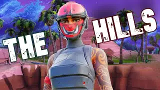 The Hills | Fortnite Montage |