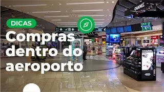 Compras dentro do aeroporto | Dicas de viagem