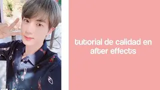 tutorial de calidad en after effects | tutorial after effects