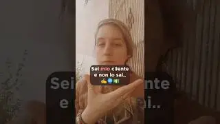 Sei già mio Cliente e non lo sai.. ✍️💵 il potere della 