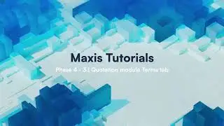 Phase 4 – Terms Tab | Quotation Module | Maxis Web System