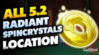 All 7 Radiant Spincrystals Location in Natlan 5.2 | Genshin Impact