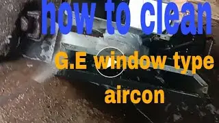 Simple idea how to clean G.E. window type aircon