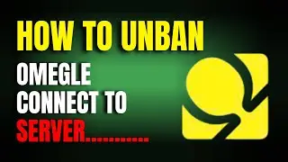 How to Get Unbanned from Omegle | Fix Omegle Server Error Hindi