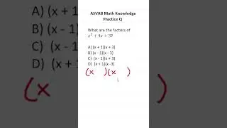 ASVAB/PiCAT Math Knowledge Practice Test Question: Factoring 