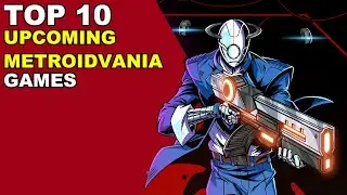 Top 10 Upcoming Metroidvania Indie Games On PC & Consoles 2022 & Beyond