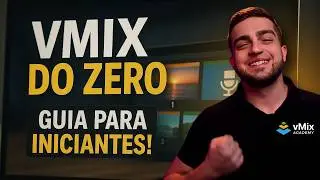 vMix | vMix from Scratch - Super Classes: Guide for beginners!