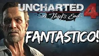 UNCHARTED 4 Let's Play!!! Chapter 5 - Fantastico!!