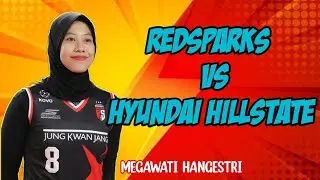 PERTANDINGAN KE 4 MEGAWATI DI LIGA KOREA || RED SPARKS VS HYUNDAI HILLSTATE