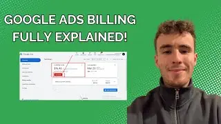 Google Ads Billing Fully Explained (How Do You Get Charged)