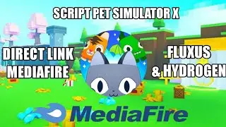 Pet Simulator X Script AUTO FARM, ANTI AFK | Direct Link on MediaFire