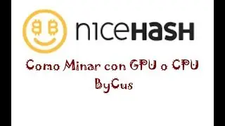 Como minar con CPU y GPU en NiceHash miner