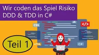 Wir coden das Spiel Risiko - DDD & TDD in C# - Teil 1